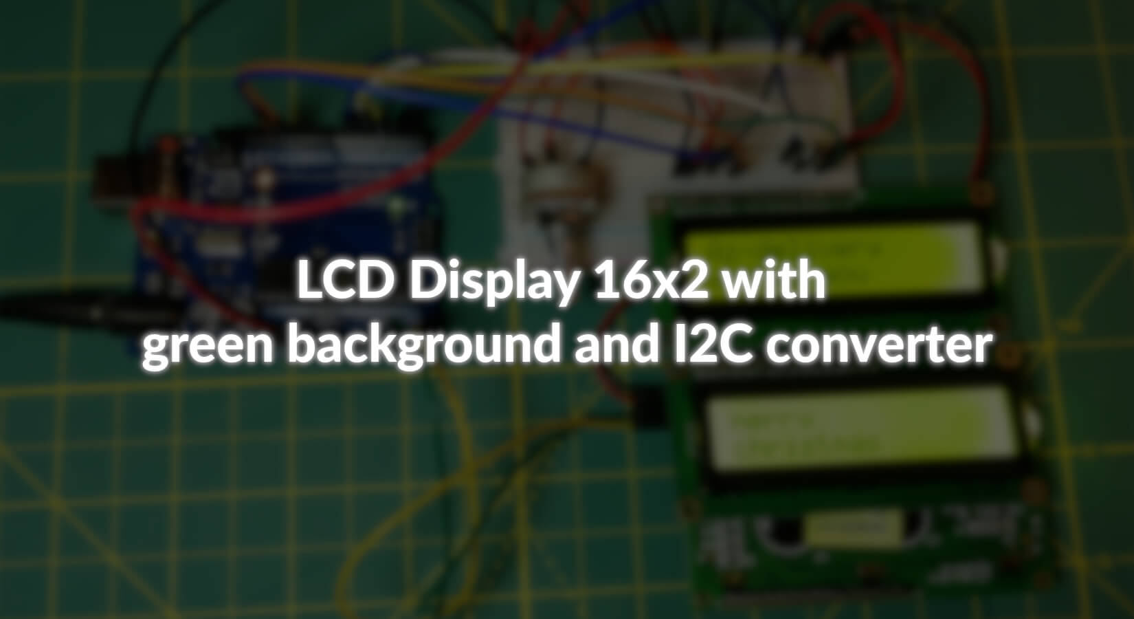 LCD Display 16x2 with green background and I2C converter - AZ-Delivery