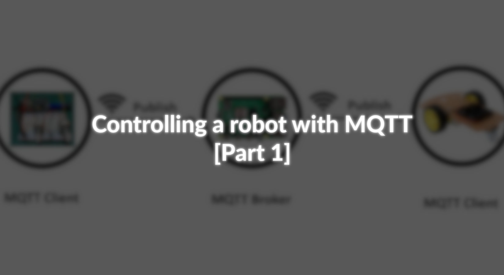 Mit MQTT einen Roboter steuern - [Teil 1] - AZ-Delivery