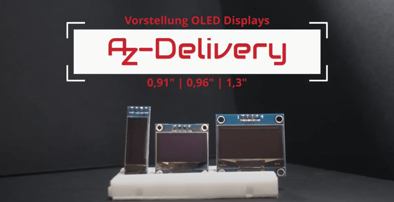 OLED Displays mit 0,91", 0,96" und 1,3" Bildschirm - Produktvorstellung - AZ-Delivery