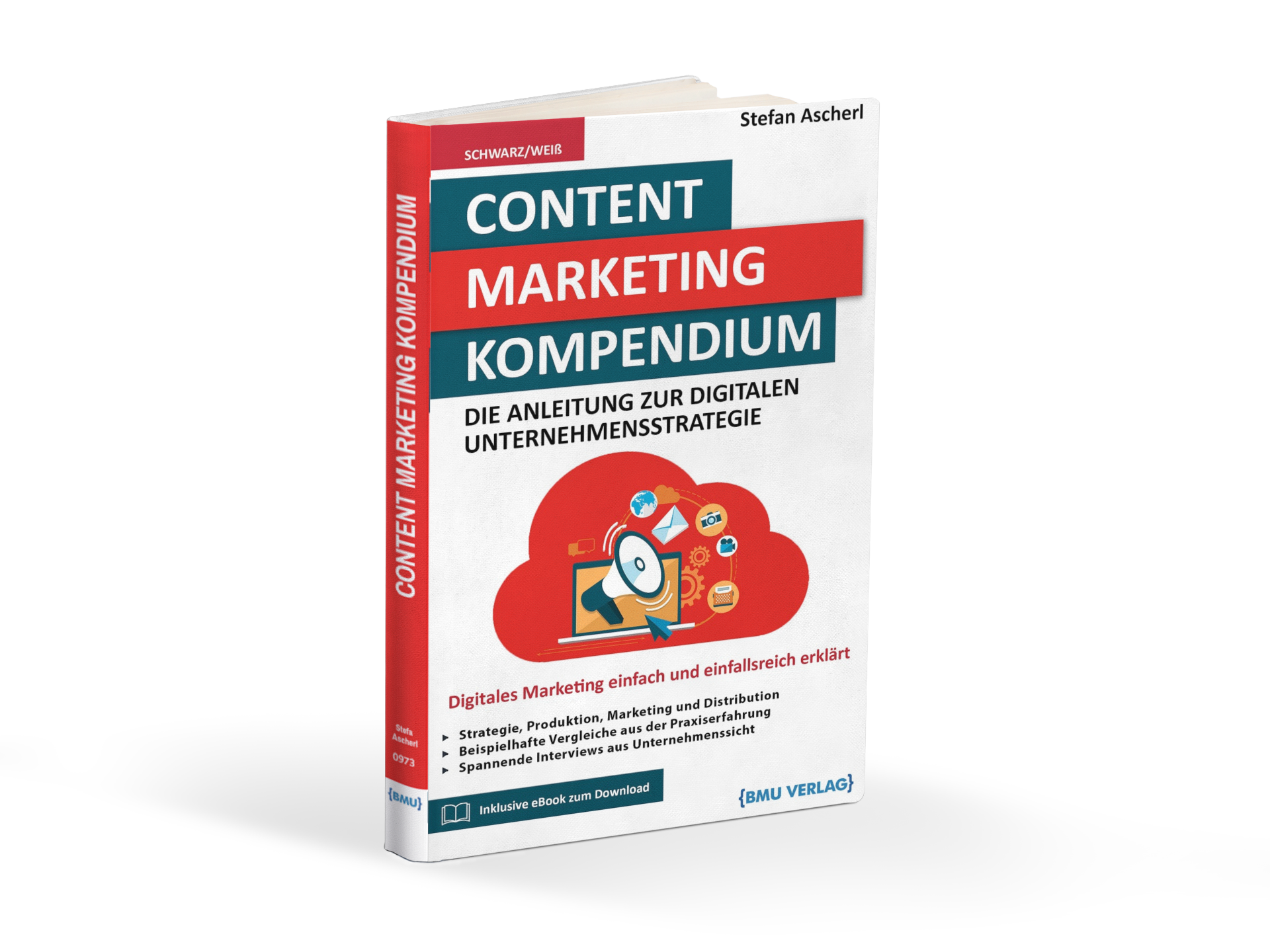 Content Marketing Kompendium: Die Anleitung zur digitalen Unternehmensstrategie