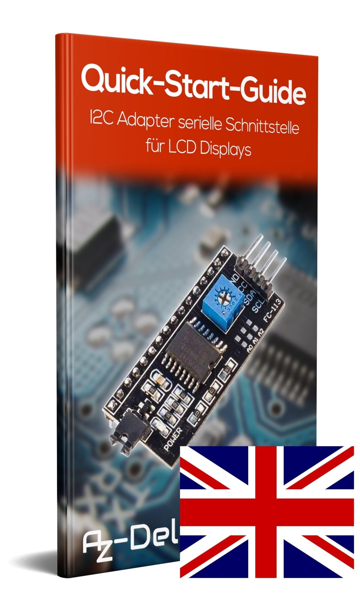 I2C IIC Adapter serielle Schnittstelle für LCD Display 1602 und 2004 - AZ-Delivery